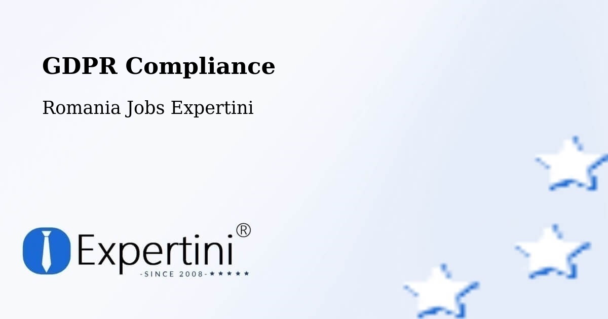 EU GDPR Compliance Statement – Băleşti - Romania Jobs Expertini