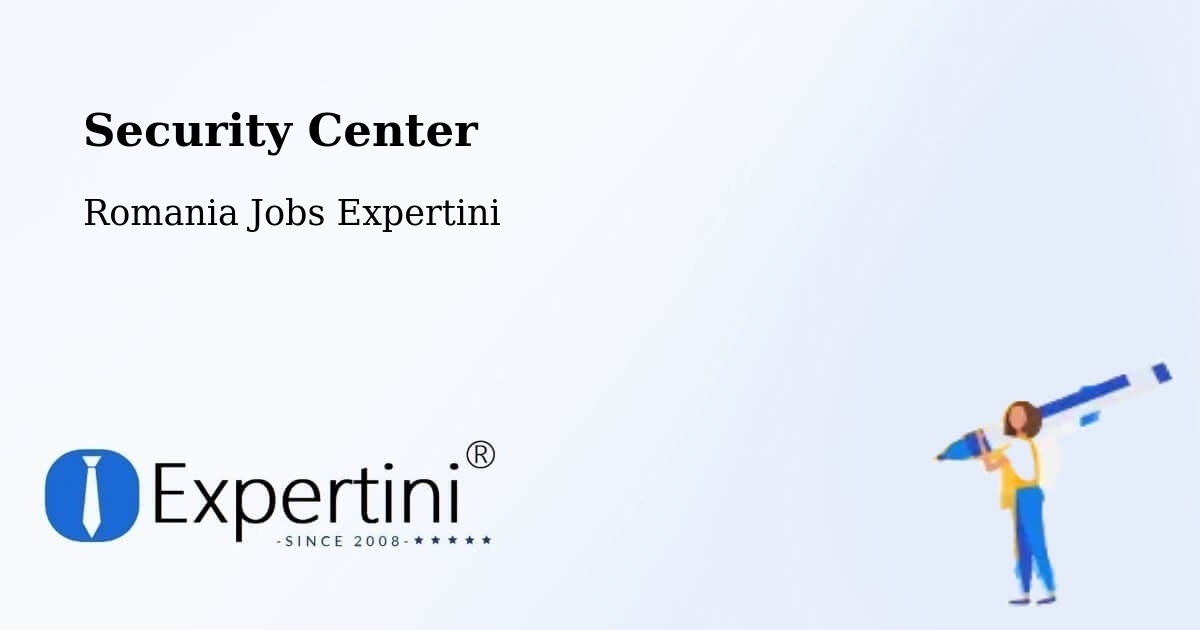 Security & Compliance – Băleşti - Romania Jobs Expertini